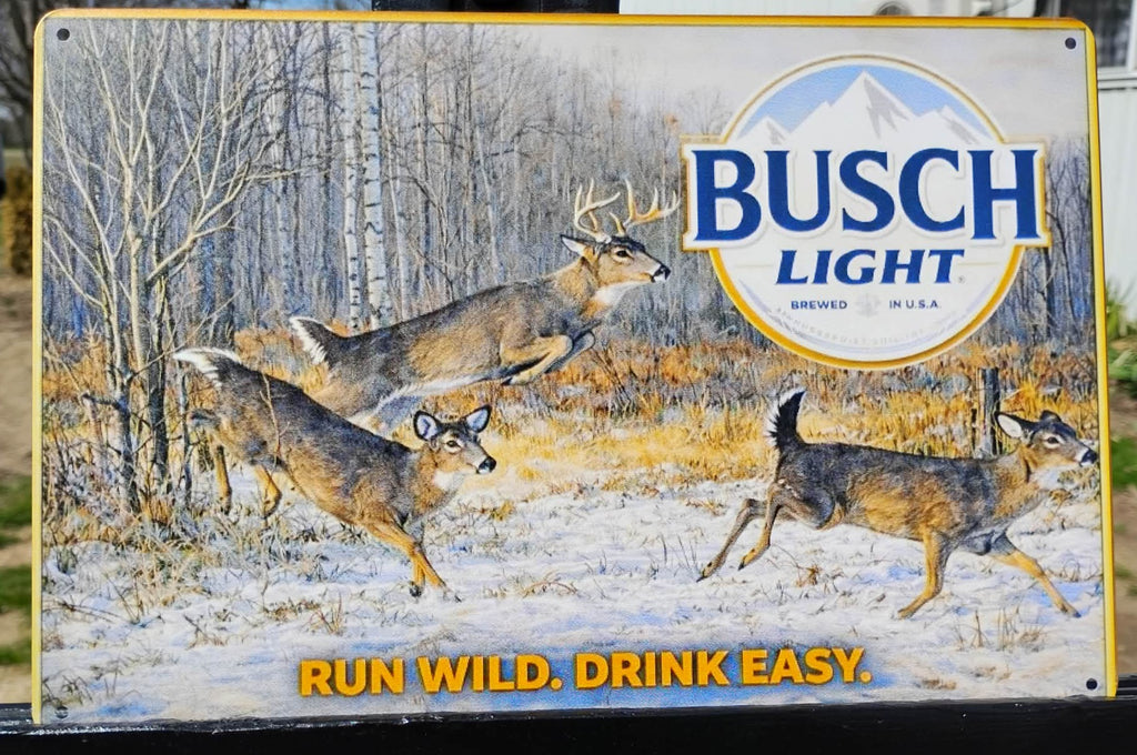 Busch Light Whitetail Deer "Run Wild. Drink Easy" Metal Beer Advertising Sign 12"x8"