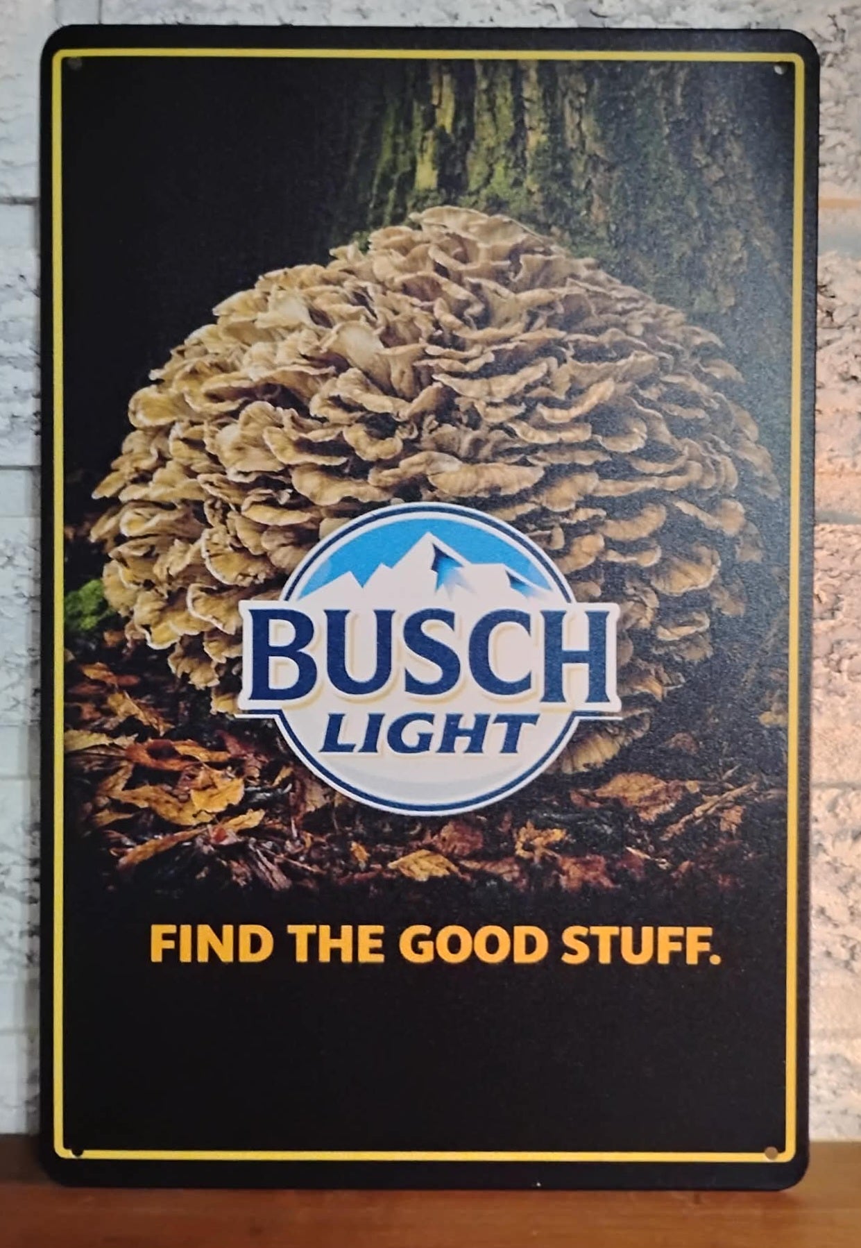 Busch Light - Hen of the Woods Mushroom "Find the Good Stuff" Metal Beer Advertising Sign 12"x8"