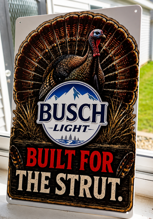 12" x 8" Busch Light "Built for the Strut" Turkey Hunting Metal Sign – Rustic Wall Decor | Man Cave, Cabin & Hunter Gift