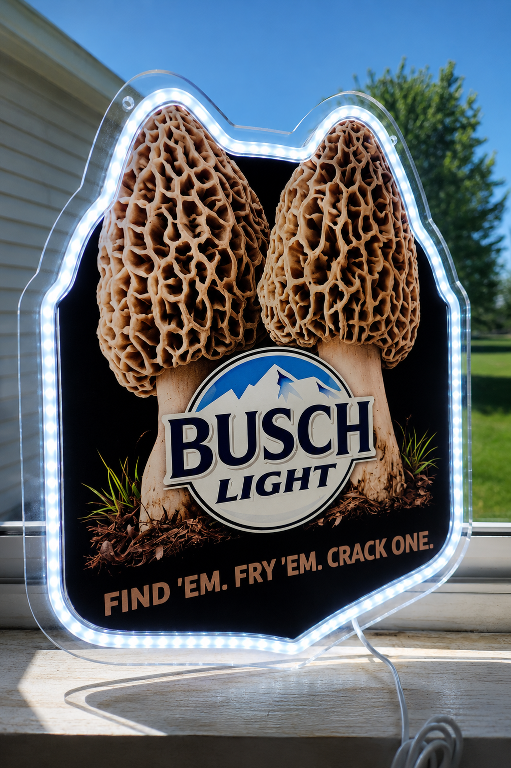 Busch Light "Find 'Em. Fry 'Em. Crack One" Morel Mushrooms LED Lighted Advertising Sign